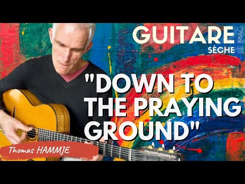 La Guitare Sèche Le Mag # 53 - Blues - Kelly Joe Phelps - Down to the praying ground - Thomas Hammje