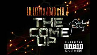 Lil leezy X JoJo X Lil J " The Come Up" (Audio)