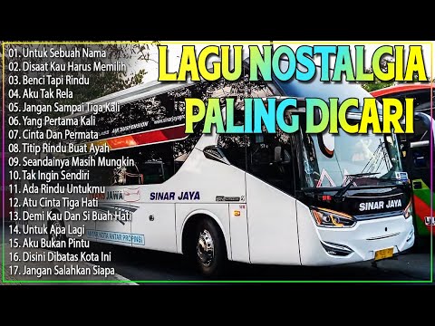 LAGU NOSTALGIA PALING DICARI - LAGU KENANGAN TEMAN PERJALANAN - JANGAN SALAH MENILAIKU