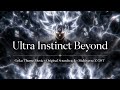 Ultra Instinct Beyond Goku S Final Awakening Theme Multiverse Z OST
