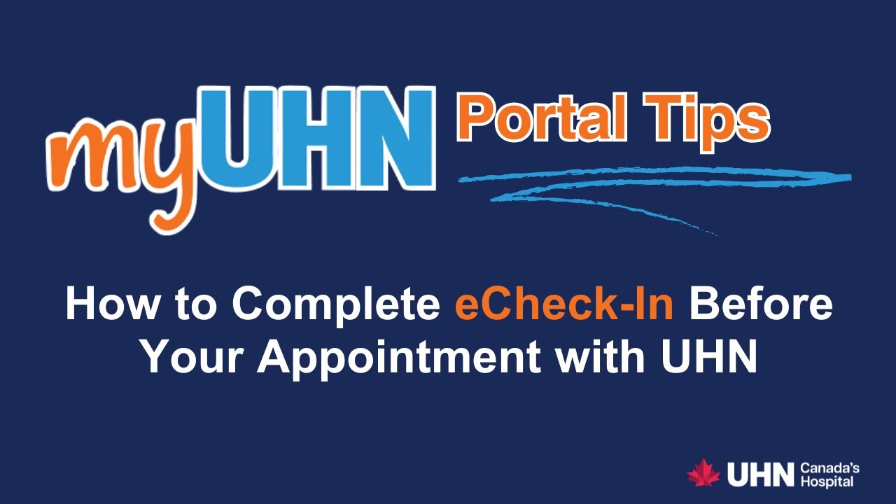 How to Complete eCheck-In Before Your Appointment with UHN