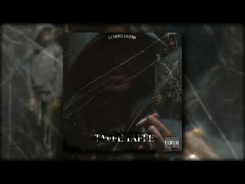 Lemhllwess - Taffe Taffe (Official Audio)