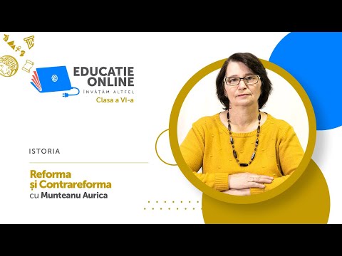 Istoria, Clasa a VI-a, Reforma și Contrareforma