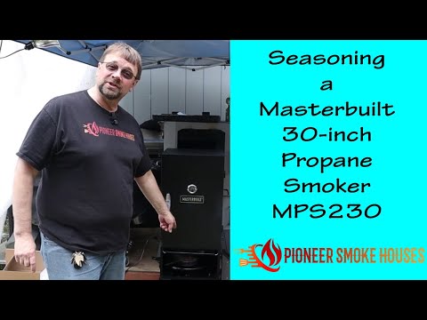 Seasoning a Masterbuilt 30-inch Propane Smoker MPS230