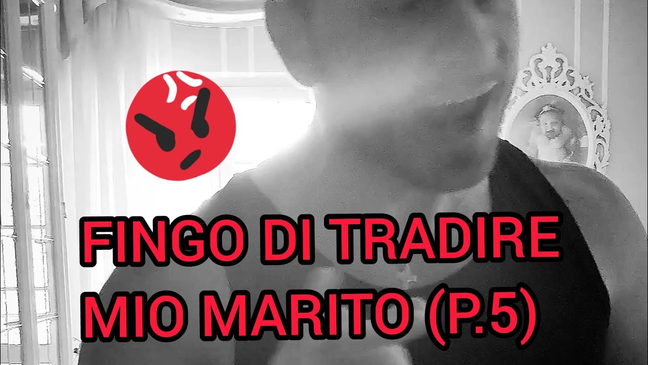 Watch Now SCHERZO (FINGO DI TRADIRE MIO MARITO) (P.5)NON MI CREDE RAGA😰😰 SCHERZO (FINGO DI TRADIRE MIO MARITO) (P.5)NON MI CREDE RAGA😰😰