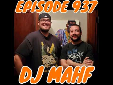 Episode 937 - DJ Mahf (Hip Hop/DJ)