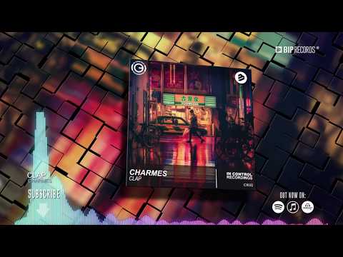 Charmes - Clap (Official Music Video) (HD) (HQ)