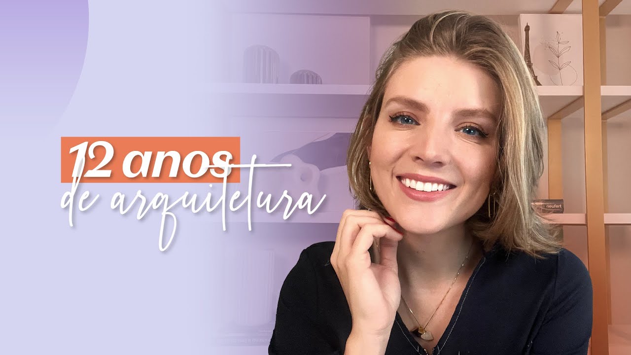 O que eu APRENDI em 12 ANOS DE ARQUITETURA