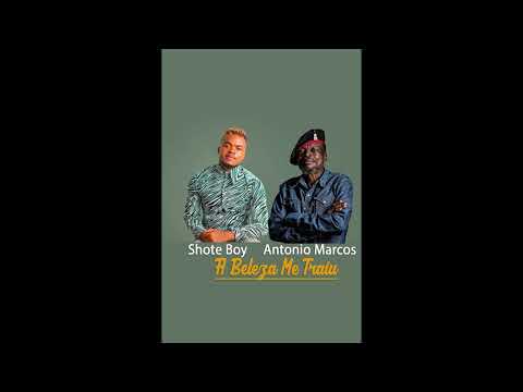 Shote Boy ft. Antonio Marcos - Beleza Me Traiu