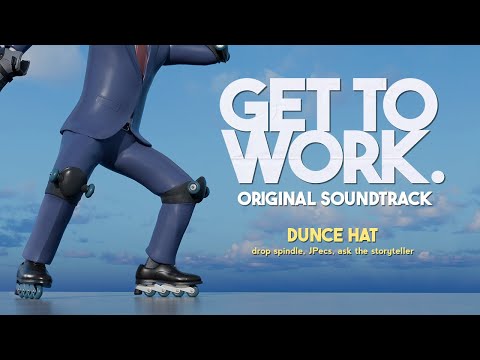 Dunce Hat - Get To Work OST