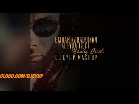 Emrah Karaduman feat. Aleyna Tilki - Yanliz cicek  ( DJ Eyup Mashup ) Teaser
