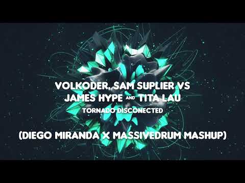 Volkoder vs James Hype - Tornado Disconnected - Diego Miranda x Massivedrum Mashup