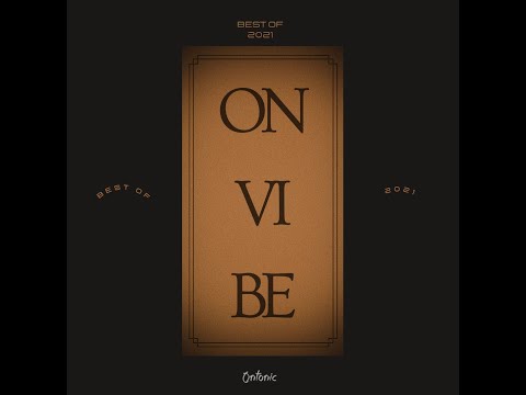 Ontonic - ONVIBE Best of 2021
