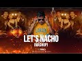 Let S Nacho Mashup DJ Prasad Kapoor Sons Sidharth Alia Badshah Benny Dayal Nucleya