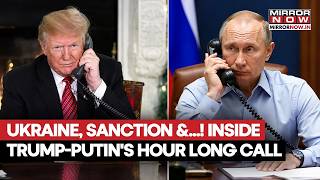 Putin-Trump ‘Extremely Frank’ 1-Hour Call! From Ukraine, Sanctions & Truce: What All Discussed?