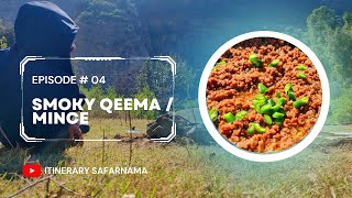 Episode#04 | Smoky Qeema/Mince | Islamabad | Pakistan | Itinerary Safarnama