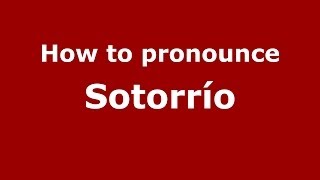 How to pronounce Sotorrío