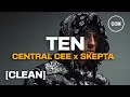 Central Cee Ten Feat Skepta CLEAN