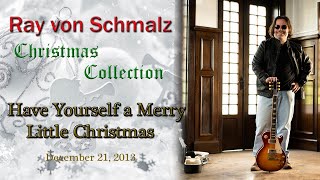 20131221 Have Yourself a Merry Little Christmas