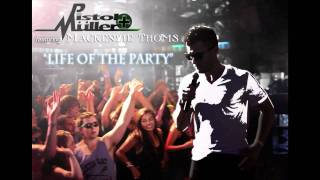 Pistol &amp; Müller feat. Mackenzie Thoms - Life of the Party