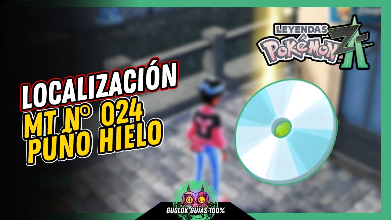 UBICACIÓN de la MT N.º 024: PUÑO HIELO | GUÍA 100% | 💯Leyendas Pokemon: Z-A🏆 UBICACIÓN de la MT N.º 024: PUÑO HIELO | GUÍA 100% | 💯Leyendas Pokemon: Z-A🏆