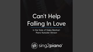 Can't Help Falling In Love (In the Style of Haley Reinhart) (Piano Karaoke Version)