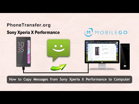How to Copy Messages from Sony Xperia X Performance to Computer, Backup Xperia X SMS to PC