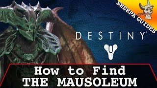 How to Find the Mausoleum | Dreadnaught Patrol | Destiny | TTK