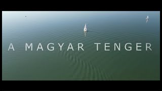 Magyar tenger (Balaton) Természetfilm