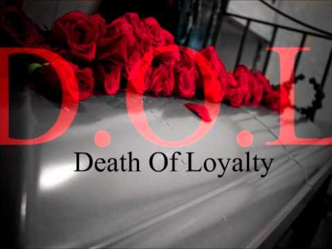 Swave ft Mel - D.O.L [ Death of loyalty ]