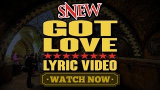 SNEW - Got Love - Alternate version - music video with lyrics