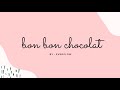 RESONATEpop |  EVERGLOW - BON BON CHOCOLAT Instrumental