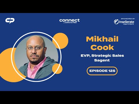 Connect with Mikhail Cook, EVP, Strategic Sales, Sagent | Episode 125