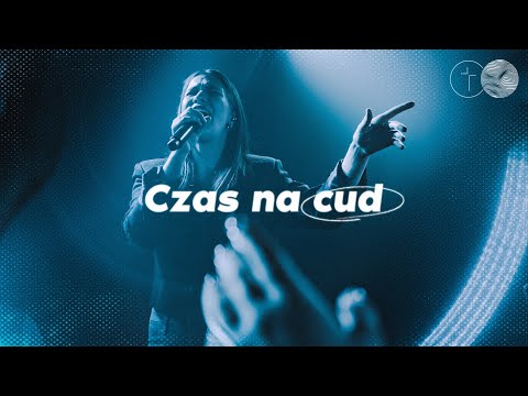 Czas na cud feat. Sara Kukier | Live | ECHO Uwielbienie