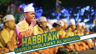 Download lagu HABBITAK, Majelis Sholawat Al Wishol Nurul Qarnain mp3