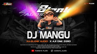 Download lagu DJ MANGU | XABLENK AUDIO | AJI ONE ZERO mp3