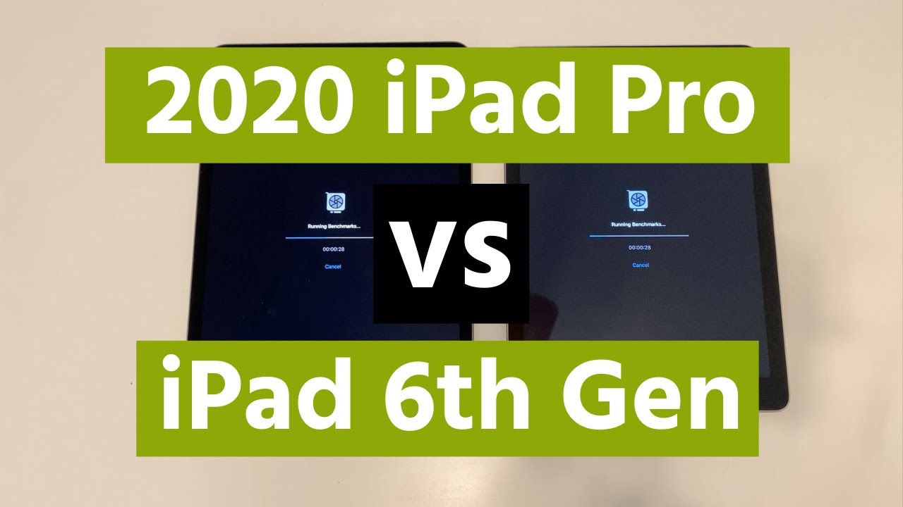 2020 iPad Pro vs iPad 6th Gen