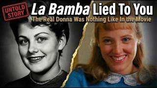La Bamba Lied to You: The Real Story of Donna They Never Told You