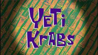 Download lagu Yeti Krabs Title Card mp3