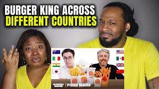 🇺🇸🇦🇺🇮🇹🇯🇵 FOOD WARS: Comparing Burger King Across 8 Different Countries 🇲🇽🇬🇧🇨🇳🇮🇳 | Americans React