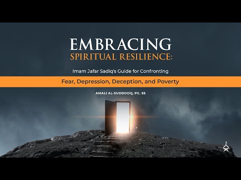 Embracing Spiritual Resilience: Guidance from Imam Jafar Sadiq (alaihis salaam)