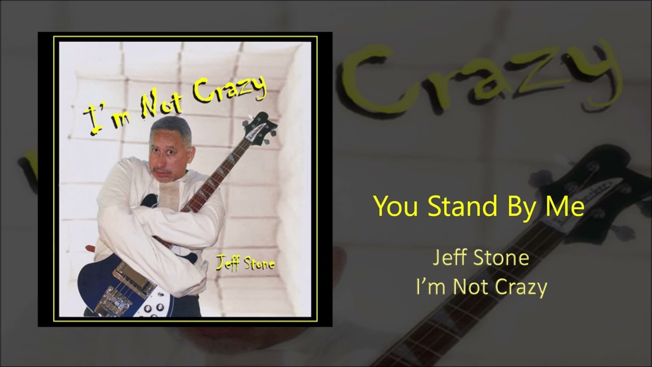 You Stand By Me - Jeff Stone