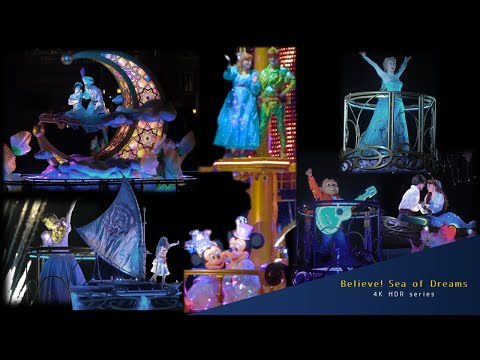 Best View Edit: Believe! Sea of Dreams(Tokyo Disney Sea)/Cinematic 4K HDR Ver.