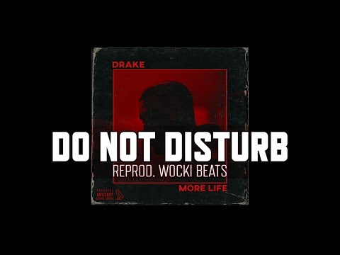 Drake - Do Not Disturb (Instrumental) (Reprod. Wocki Beats) | More Life