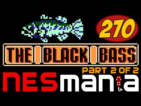 270/714 The Black Bass (Part 2/2) - NESMania