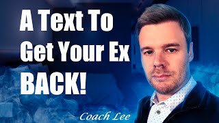 A Text To Get Ex Back After A Breakup