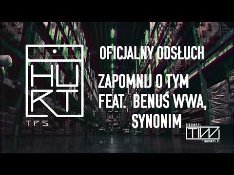 TPS - Zapomnij o tym feat. Synonim, BenuśWWA prod. Flame