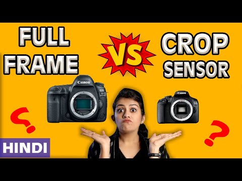 Full Frame v s Crop Camera Sensor in HINDI explained in detail | Main Point of Camera you can t miss