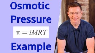 Osmotic Pressure Example Problem