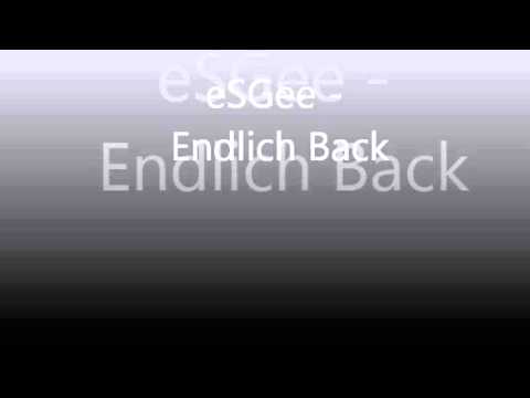 eSGee - Endlich Back